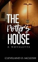 The Potters House (Paperback) - Cleveland O McLeish Photo