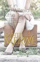 Ver In Die Wreld Kittie (Afrikaans, Paperback) - Santie van der Merwe Photo