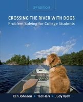 Crossing the River with Dogs: Problem Solving for College Students (Paperback, 2nd Revised edition) - Ken Johnson Photo
