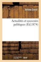 Actualites Et Souvenirs Politiques (French, Paperback) - David J Photo