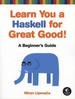 Learn You a Haskell for Great Good! - A Guide for Beginners (Paperback) - Miran Lipovaca Photo