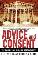 Advice and Consent - The Politics of Judicial Appointments (Paperback, New edition) - Lee Epstein Photo