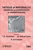 Fatigue of Materials II - Advances and Emergences in Understanding (Hardcover, New) - T S Srivatsan Photo