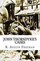 John Thorndyke's Cases (Paperback) - R Austin Freeman Photo
