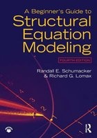 A Beginner's Guide to Structural Equation Modeling (Paperback, 4th Revised edition) - Randall E Schumacker Photo