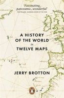 A History of the World in Twelve Maps (Paperback) - Jerry Brotton Photo