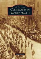 Cleveland in World War I (Paperback) - Dale Thomas Photo