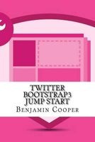 Twitter Bootstrap3 Jump Start (Paperback) - Benjamin Cooper Photo