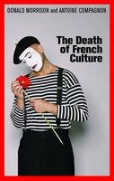 The Death of French Culture (Hardcover, New) - Donald Morrison Photo