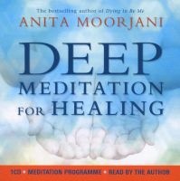 Deep Meditation for Healing (CD, Unabridged) - Anita Moorjani Photo
