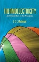 Thermoelectricity - An Introduction to the Principles (Paperback) - D K C Macdonald Photo