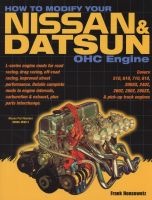How to Modify Your Nissan & Datsun OHC Engine (Paperback) - Frank Honsowetz Photo