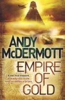 Empire Of Gold (Paperback) - Andy Mcdermott Photo