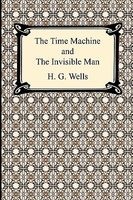 The Time Machine and the Invisible Man (Paperback) - H G Wells Photo