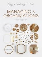 Managing and Organizations - An Introduction to Theory and Practice (Paperback, 4th Revised edition) - Stewart R Clegg Photo