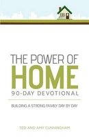 The Power of Home 90-Day Devotional - Building a Strong Family Day by Day (Spanish, Paperback) - Ted Cunningham Photo