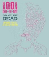 1001 Dot-To-Dot: Day of the Dead (Paperback) - Patricia Moffett Photo