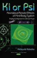 Ki or PSI - Anomalous Remote Effects of Mind-Body System - Biophysical Approach to Unknown Power (Hardcover) - Hideyuki Kokubo Photo