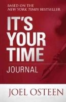 It's Your Time Journal (Hardcover) - Joel Osteen Photo