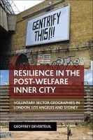 Resilience in the Post-Welfare Inner City - Voluntary Sector Geographies in London, Los Angeles and Sydney (Paperback) - Geoffrey Deverteuil Photo