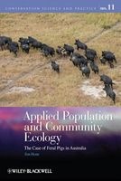 Applied Population and Community Ecology - The Case of Feral Pigs in Australia (Hardcover) - Jim Hone Photo
