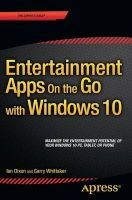 Entertainment Apps on the Go with Windows 10 2015 - Music, Movies, and TV for PCs, Tablets, and Phones (Paperback) - Ian Dixon Photo