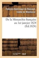 de La Monarchie Francaise Au 1er Janvier 1824 (French, Paperback) - De Montlosier F D Photo