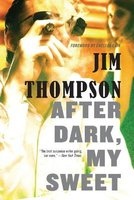 After Dark, My Sweet (Paperback) - Jim Thompson Photo