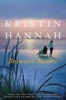 Between Sisters (Paperback) - Kristin Hannah Photo