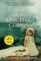 Sound of One Hand Clapping (Paperback) - Richard Flanagan Photo