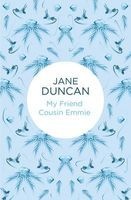 My Friend Cousin Emmie (Hardcover) - Jane Duncan Photo