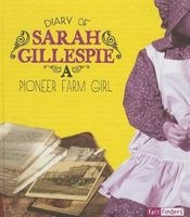 Diary of  - A Pioneer Farm Girl (Hardcover) - Sarah Gillespie Photo
