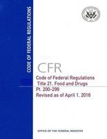 Code of Federal Regulations, Title 21, Food and Drugs, PT. 200-299, Revised as of April 1, 2016 (Paperback) - U S Office of the Federal Register Photo