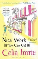 Nice Work If You Can Get it (Paperback) - Celia Imrie Photo