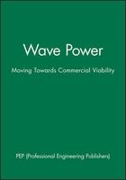 Wave Power - Moving Towards Commercial Viability (Hardcover) - Pep Professional Engineering Publishers Photo