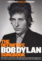 The Definitive  Songbook - For the First Time in One Volume : Over 325 Songs Drawn from Every Period in the Unique Career of the Master Songwriter : Each Song Inludes Melody, Guitar Chords and Complete Lyrics (Paperback) - Bob Dylan Photo