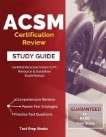 ACSM Certification Review Study Guide - Certified Personal Trainer (CPT) Resource & Guidelines Exam Manual (Paperback) - Certified Personal Trainer Cpt Team Photo