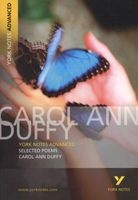 Selected Poems of : York Notes Advanced - Selected Poems (Paperback, 1st New edition) - Carol Ann Duffy Photo