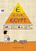 E is for Egypt (Paperback) - Charles C Somerville Photo