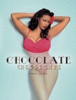 Chocolate Cheesecake - Celebrating the Modern Black Pin-Up (Hardcover) - Earnest L Cox Photo