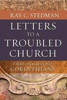 Letters to a Troubled Church - First and Second Corinthians (Paperback) - Ray C Stedman Photo