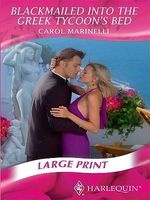 Blackmailed into the Greek Tycoon's Bed (Large print, Hardcover, Large print library ed) - Carol Marinelli Photo