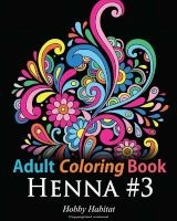 Adult Coloring Book: Henna #3 - Coloring Book for Adults Featuring 45 Inspirational Henna Designs (Large print, Paperback, large type edition) - Hobby Habitat Coloring Books Photo