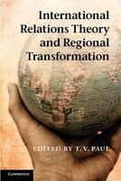 International Relations Theory and Regional Transformation (Paperback, New) - T V Paul Photo