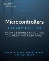 Microcontrollers - From Assembly Language to C Using the PIC24 Family (Paperback, 2nd Revised edition) - Robert Reese Photo