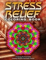 Stress Relief Coloring Book, Volume 13 - Adult Coloring Books Best Sellers for Women (Paperback) - Adult Coloring Books Best Sellers for Wo Photo
