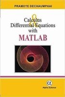 Calculus and Differential Equations with MATLAB (Hardcover) - Pramote Dechaumphai Photo