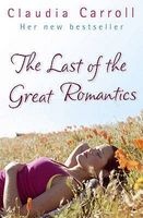 The Last of the Great Romantics (Paperback, New Ed) - Claudia Carroll Photo
