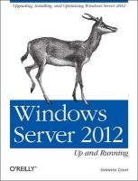 Windows Server 2012: Up and Running (Paperback) - Lynn Samara Photo