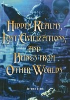 Hidden Realms, Lost Civilizations, and Beings from Other Worlds (Paperback) - Jerome Clark Photo